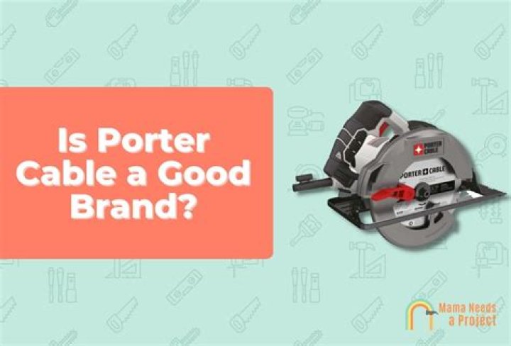 Are Porter Cable power tools any good