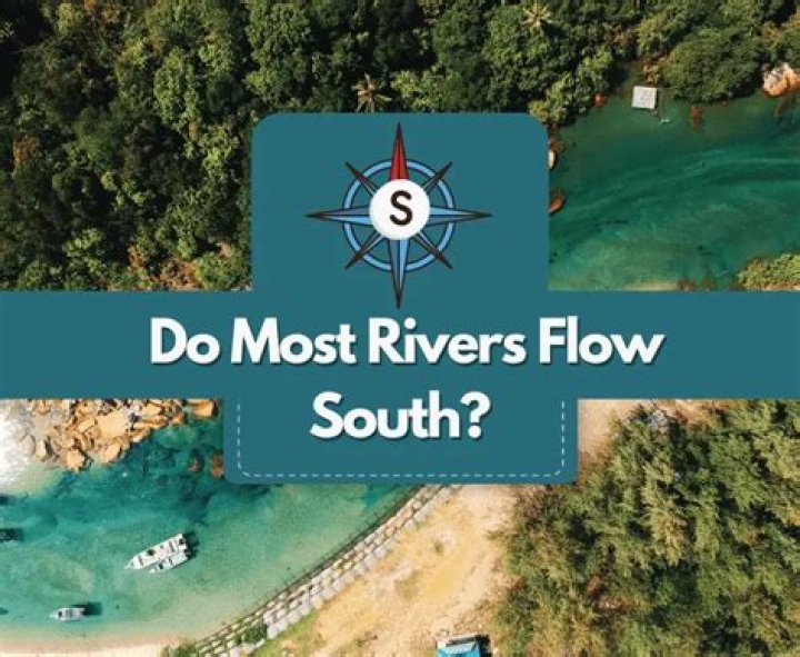 Do all rivers flow south