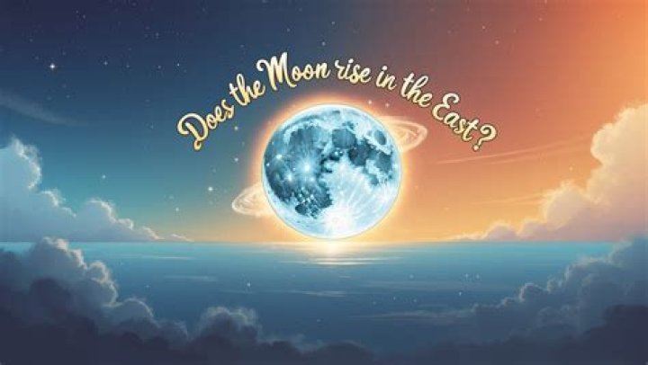 Does the moon ever rise in the west
