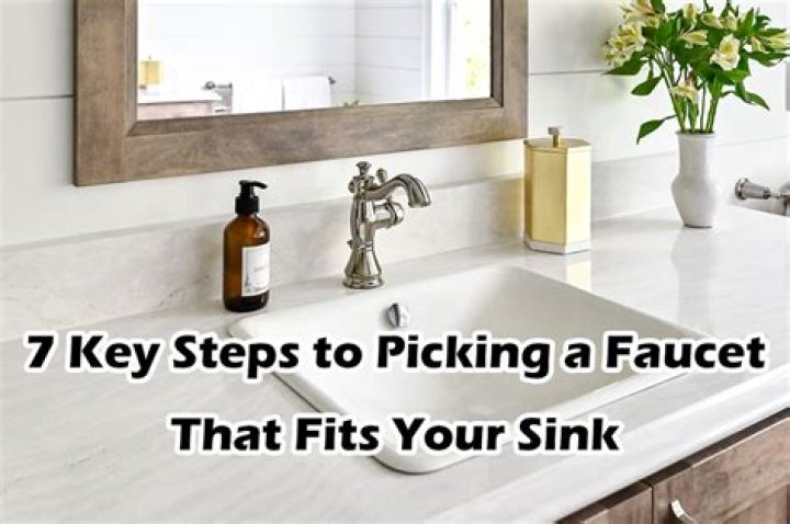 How do I know what faucet fits my sink?