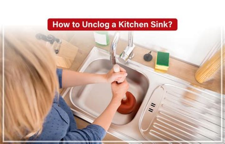 How do you unclog a tough kitchen sink?