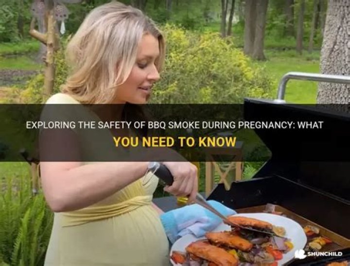 Is BBQ smoke OK during pregnancy