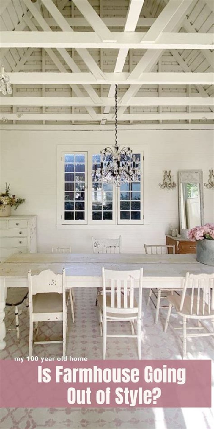 Is farmhouse style going out of style