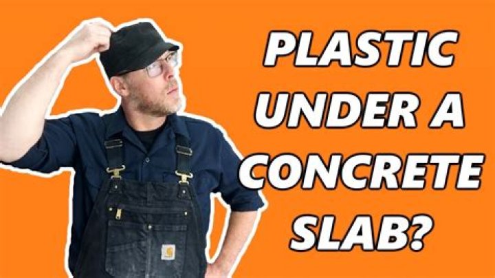 Is it good to put plastic under concrete