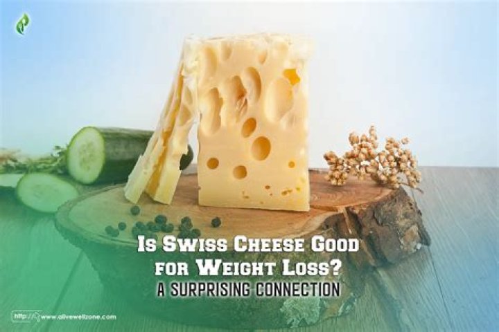 Is Swiss cheese good for weight loss