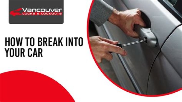 What do you do after you break into your car