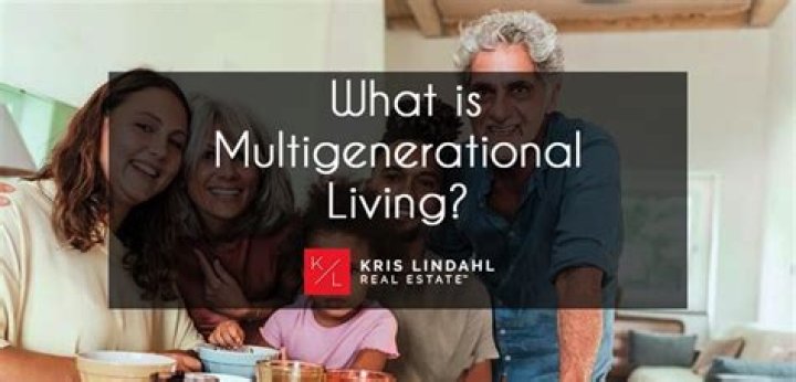 What is multigenerational living