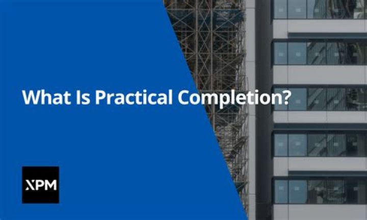 What is practical completion in construction