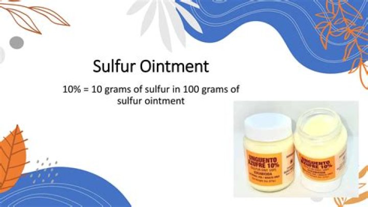 What is sulfur ointment good for
