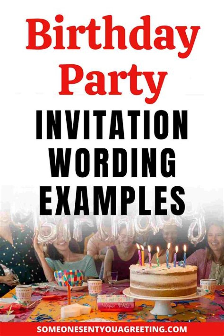 What should a birthday party invitation say