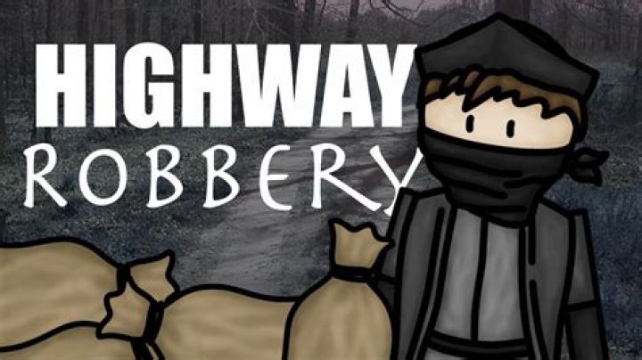 What was the punishment for highway robbery