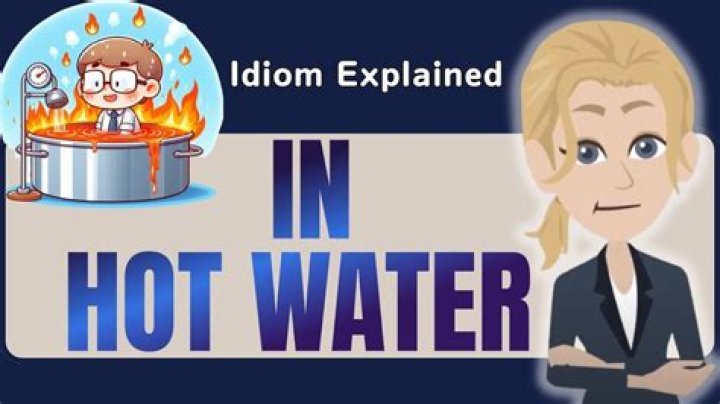 Where did the idiom in hot water come from