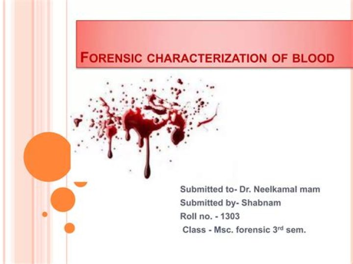 Who contributed knowledge to the forensic characterization of blood
