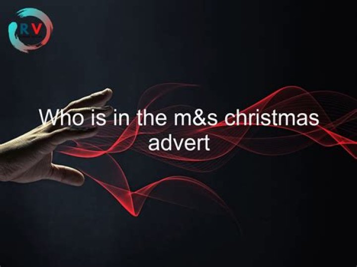 Who is in the MS Christmas advert