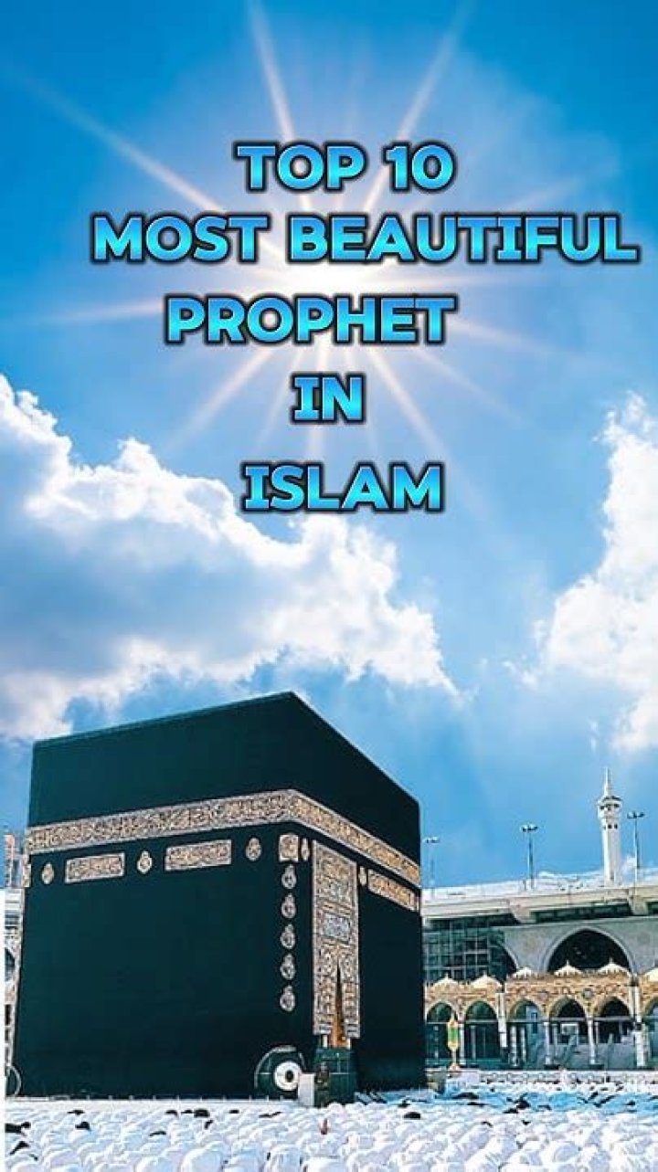 Who was the most beautiful prophet