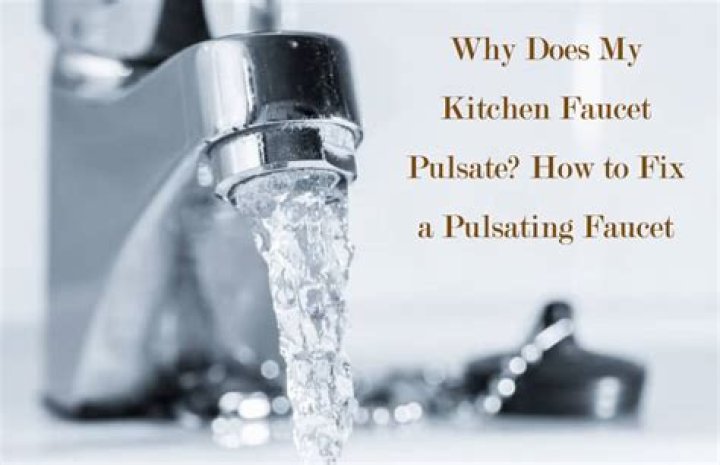 Why does my kitchen sink water pulsate?