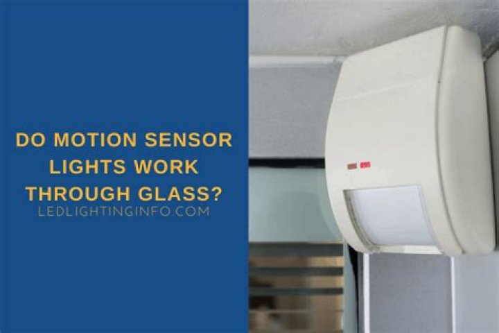 Will motion sensor work through glass